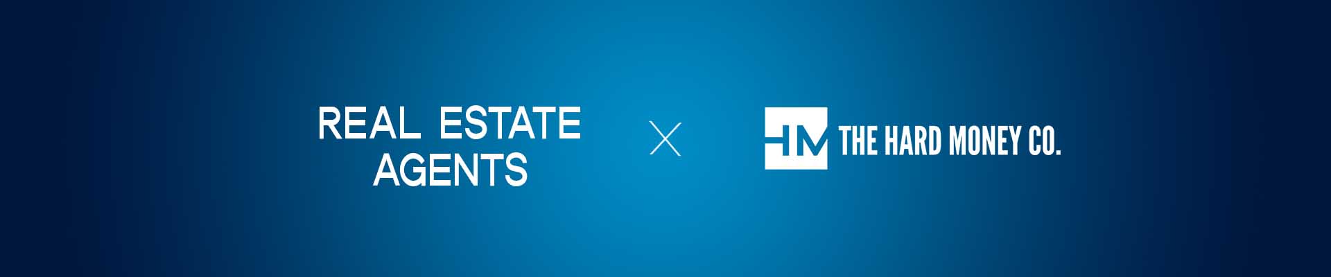 real_estate_agents_banner Real Estate Agents and The Hard Money Co.